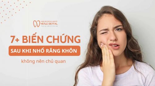 7+ Biến chứng sau khi nhổ răng khôn không nên chủ quan