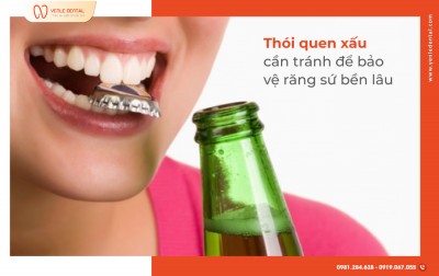 6 THÓI QUEN XẤU BẠN CẦN TRÁNH ĐỂ RĂNG SỨ LUÔN BỀN ĐẸP