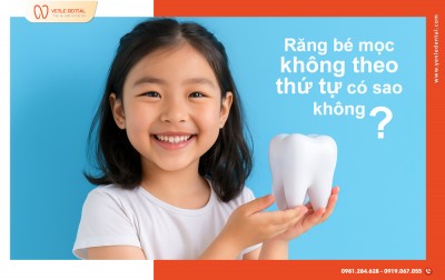 Răng Bé Mọc Không Theo Thứ Tự – Có Sao Không, Mẹ Ơi?