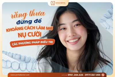 Răng Thưa: Nguyên Nhân, Tác Hại và Các Phương Pháp Điều Trị Hiệu Quả tại Yenle Dental